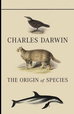 On the Origin of Species Illustrated by Charles Darwin