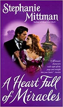 A Heart Full of Miracles by Stephanie Mittman