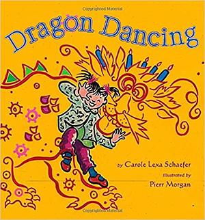 Dragon Dancing by Carole Lexa Schaefer