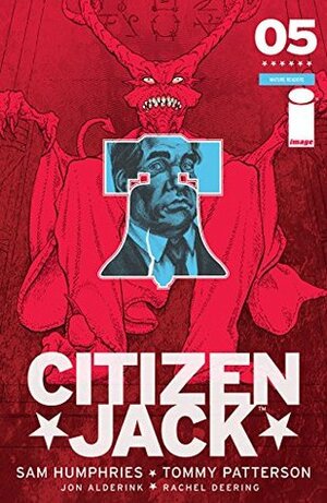 Citizen Jack #5 by Tommy Patterson, Sam Humphries