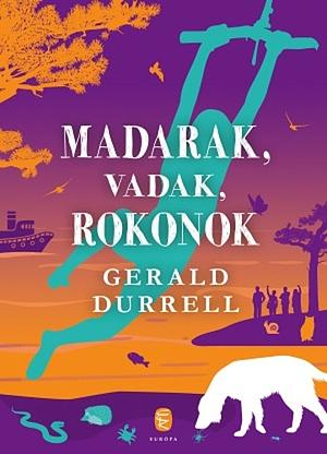 Madarak, vadak, rokonok by Gerald Durrell