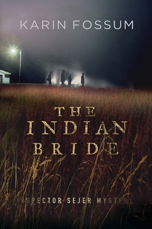 The Indian Bride by Karin Fossum, Charlotte Barslund