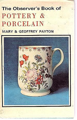 The Observer's Book of Pottery and Porcelain by Geoffrey Payton, Mary Payton