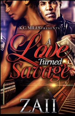 A Love Turned Savage by Zaii