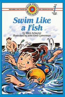 Swim Like a Fish: Level 1 by Ellen Schecter