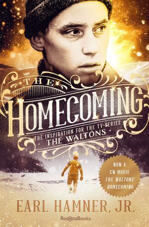 The Homecoming: The Inspiration for the TV Series the Waltons by Earl Hamner Jr.