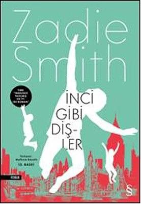 İnci Gibi Dişler by Zadie Smith