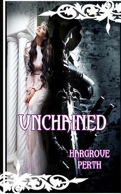 Unchained by Hargrove Perth