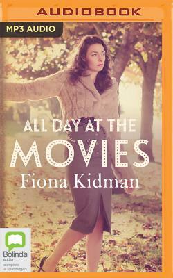 All Day at the Movies by Fiona Kidman
