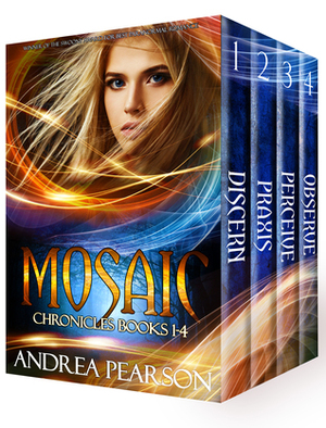 Mosaic Chronicles Books 1-4 by Andrea Pearson