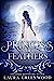 Princess Of Feathers by Laura Greenwood