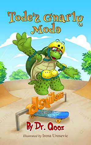 Tode's Gnarly Mode by Dr. Qooz