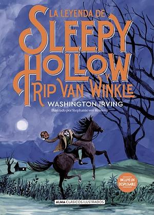 La leyenda de sleepy Hollow y Rip Van Winkle by Washington Irving