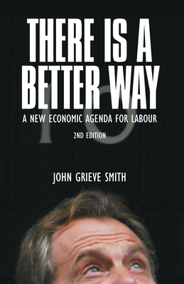 There Is a Better Way by John Grieve Smith