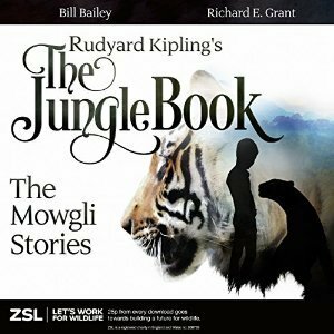 The Jungle Book: The Mowgli Stories by Richard Kurti, Martin Shaw, Bev Doyle, Richard E. Grant, Colin Salmon, Celia Imrie, Rudyard Kipling, Tim McInnerny, Bernard Cribbins, Bill Bailey