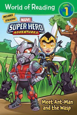 World of Reading Super Hero Adventures: Meet Ant-Man and the Wasp (Level 1) by Alexandra C. West, Derek Laufman