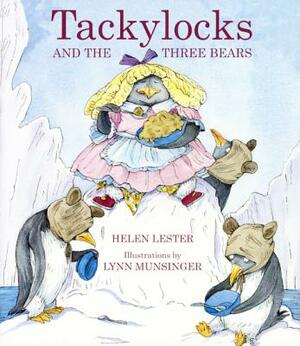 Tackylocks and the Three Bears by Helen Lester