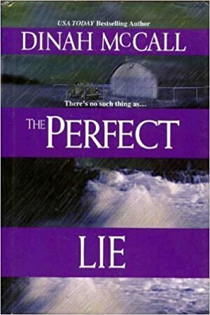 Perfect Lie by Dinah McCall