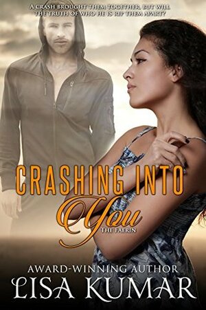 Crashing into You (The Faerin Book 1) by Lisa Kumar