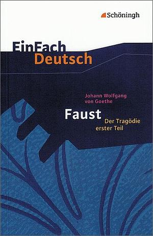 Faust. Mit Materialien. Der Tragödie Erster Teil. by Johann Wolfgang von Goethe