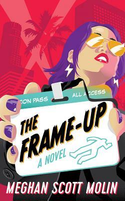 The Frame-Up by Meghan Scott Molin