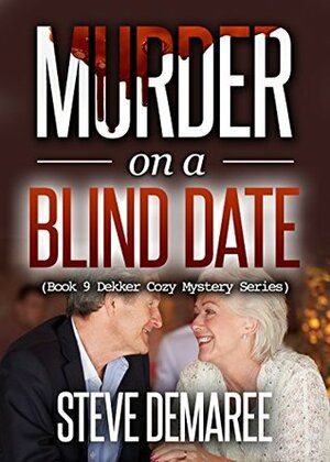 Murder on a Blind Date by Steve Demaree