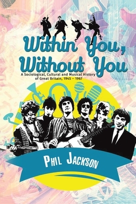 Within You, Without You by Phil Jackson