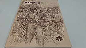 Hedging: A Practical Handbook (Conservation handbooks) by E. Agate, Alan Brooks