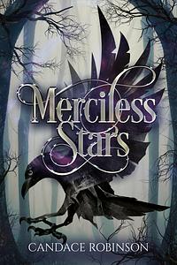 Merciless Stars by Candace Robinson
