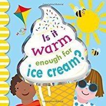 Is It Warm Enough for Ice Cream? by Victoria Palastanga, Violet Peto