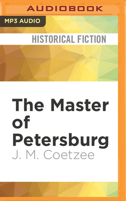 The Master of Petersburg by J.M. Coetzee