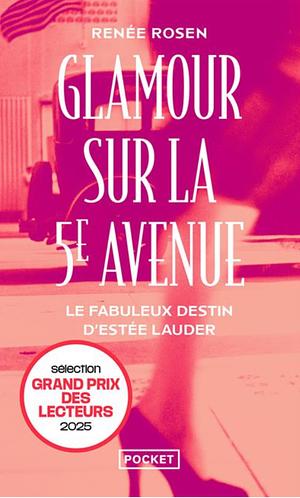 Glamour sur la 5e Avenue by Renée Rosen