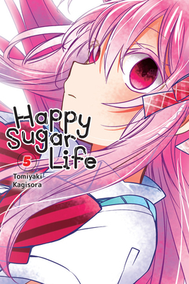 Happy Sugar Life, Vol. 5 by Tomiyaki Kagisora