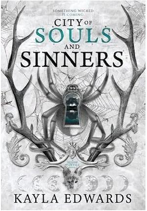 City of Souls and Sinners by Kayla Edwards