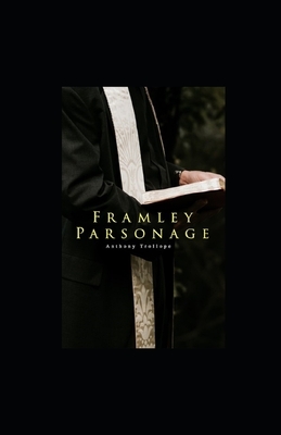 Framley Parsonage illustrated by Anthony Trollope