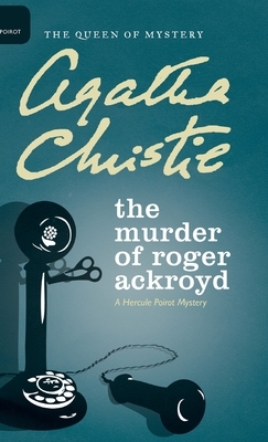 The Murder of Roger Ackroyd by Agatha Christie