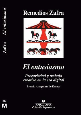 El Entusiasmo by Remedios Zafra