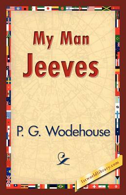 My Man Jeeves by P.G. Wodehouse