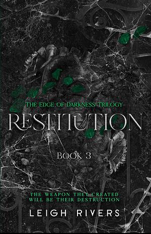 Restitution  by Leigh Rivers