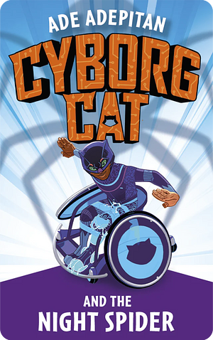 Cyborg Cat and the Night Spider by Ade Adepitan