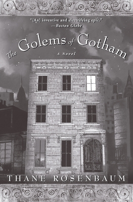 The Golems of Gotham by Thane Rosenbaum