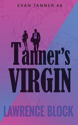 Tanner's Virgin by Lawrence Block