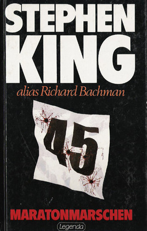 Maratonmarschen by Stephen King, Lilian Fredriksson, Richard Bachman, K G