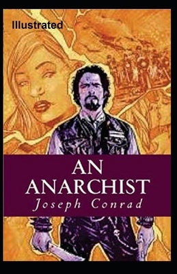 An Anarchist Illustrated by Joseph Conrad