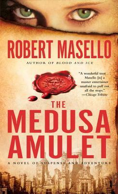 The Medusa Amulet by Robert Masello