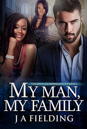 My Man, My Family by J.A. Fielding