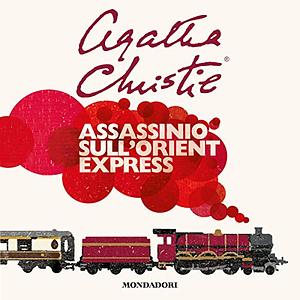 Assassinio sull'Orient Express by Agatha Christie