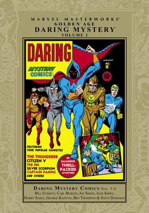 Marvel Masterworks: Golden Age Daring Mystery, Vol. 2 by Harry Ramsey, Al Avison, Lochlan Field, Ray Gill, Bill Everett, Al Gabriele, Carl Burgos, Harry Sahle, Al Weine, Frank Borth, Bill O'Connor, Harry/Douglas, Fletcher Hanks, Jack Kirby, John H. Compton, Steve Dahlman, Bud Sagendorf, Larry Antonette, Jack Binder, Hal Sharp, Arnold Lorne Hicks, Alex Schomburg, Will Murray, Ed Robbins, Maurice Gutwirth, Ray Burley, T.K. Hawley, Ben Flinton, Joe Simon, Ray Houlihan, George Kapitan, Frank Pretsch, Charles Nicholas Wojtkoski, Irving Werstein, E.C. Stoner, Mike Roy, L. Bing, Ben Thompson