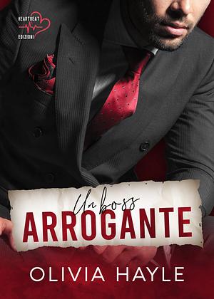 Un boss arrogante by Olivia Hayle