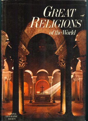 Great Religions of the World by National Geographic